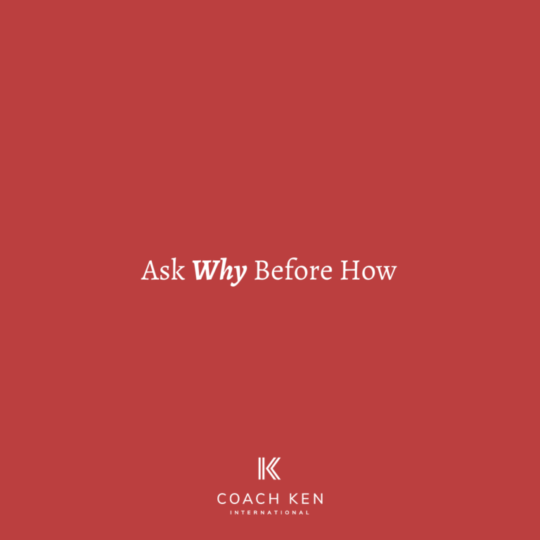 ask-why-before-how-coach-ken