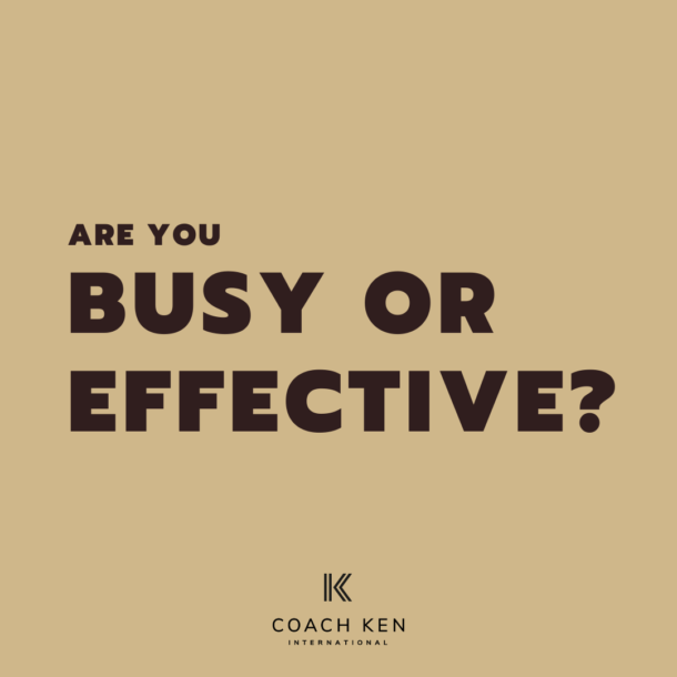 busy-or-effective-coach-ken