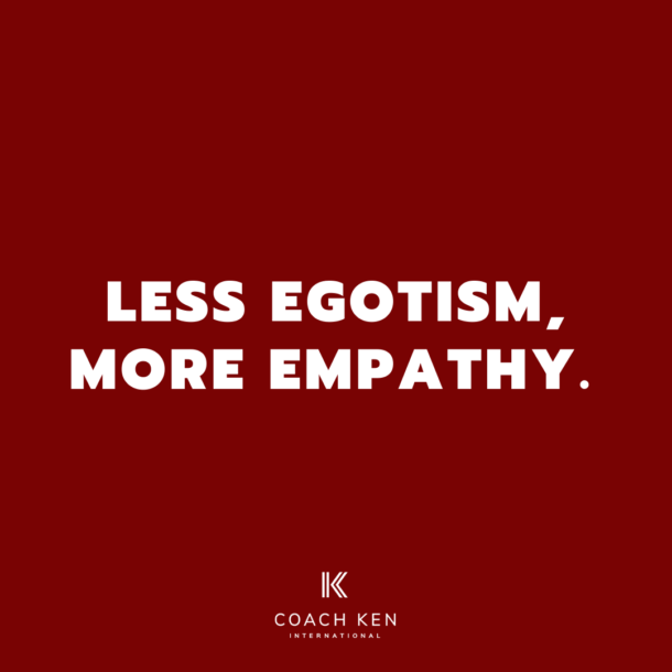 less-ego-more-empathy-coach-ken