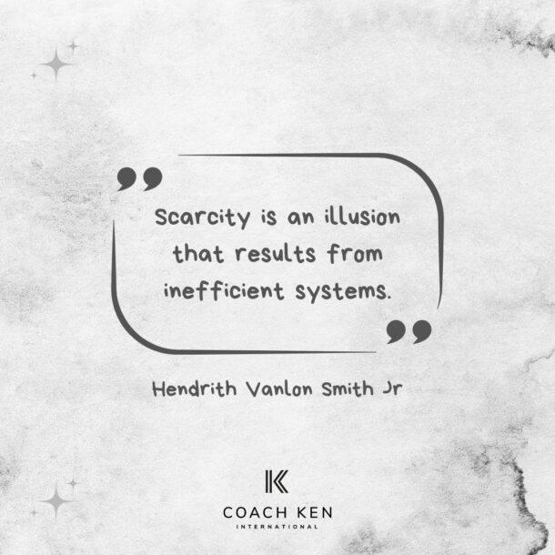 scarcity-is-an-illusion-coach-ken